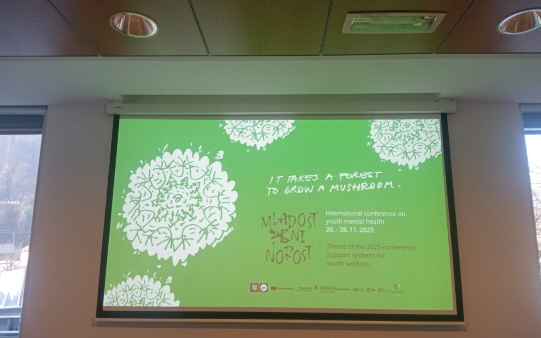 Međunarodna konferencija “Mladost ni norost– It Takes a Mushroom to Grow a Forest”